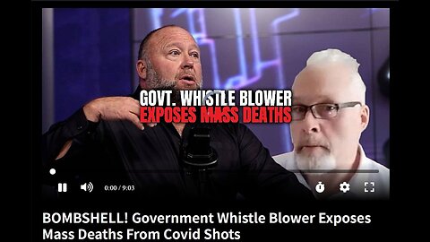 BOMBSHELL! Government Whistle Blower Exposes Mass Deaths From Covid Shots