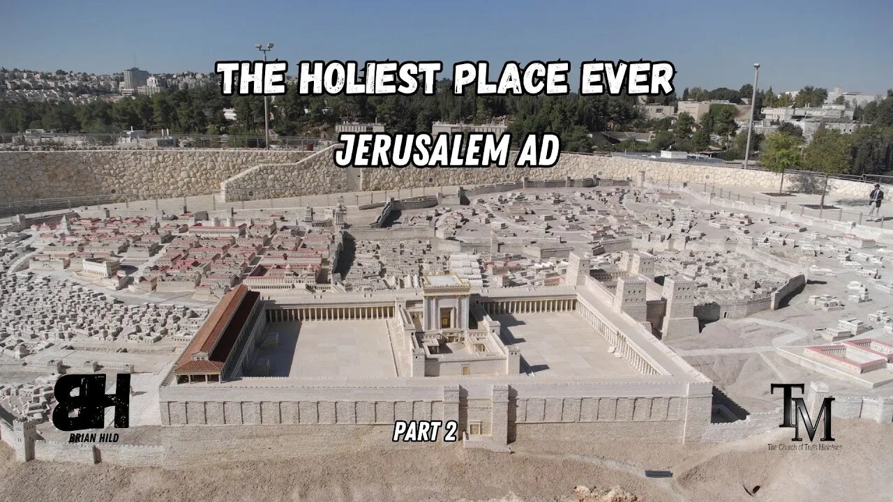 The Holiest Place Ever - Jerusalem AD Part 2