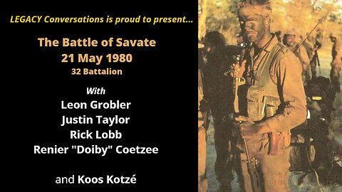 Legacy Conversations – The Battle of Savate – 21 May 1980 - 32 Bn - FESTIVE SEASON REPEAT