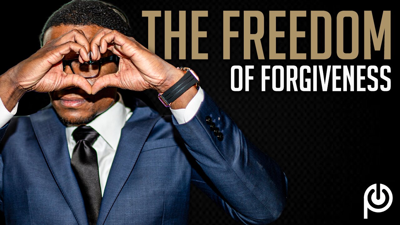 The Freedom of Forgiveness