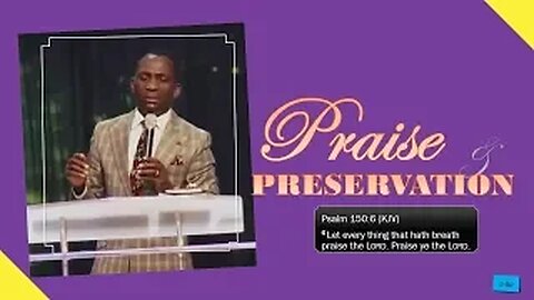 PRAISE & PRESERVATION by Dr Pastor Paul Enenche