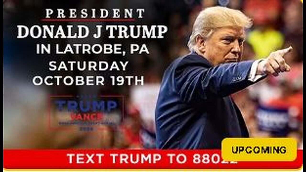 Trump Rally in Latrobe, Pennsylvania - WATCH PARTY! 10.19.2024