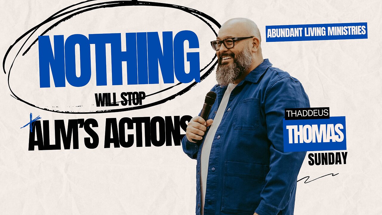 Nothing will stop ALM's actions | 8-25-24 | Sunday Morning Service