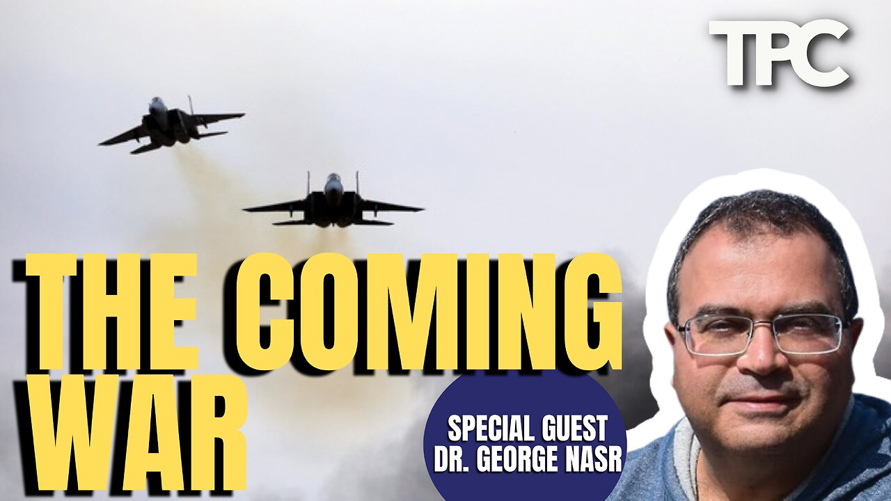 Mapping The Coming Wars | George Nasr (TPC #1,545)