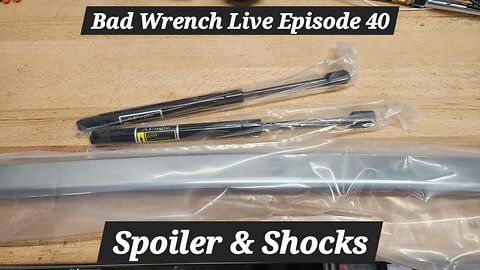 Installing Spoiler & Trunk Shocks - Bad Wrench Automotive