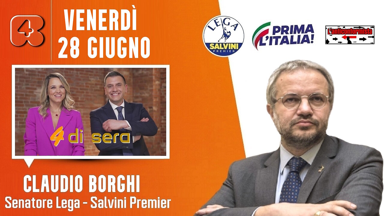 🔴 Interventi del Sen. Claudio Borghi ospite nella trasmissione "4 di sera" su Rete4 (28.06.2024)