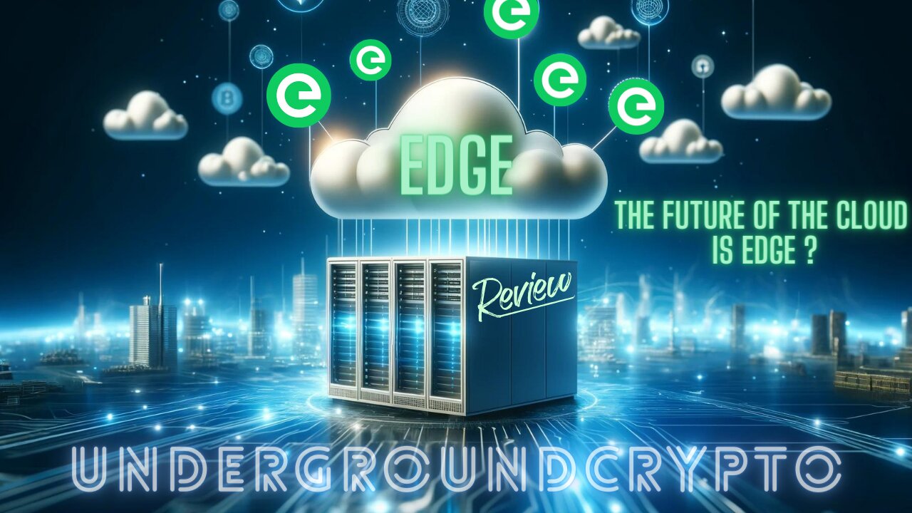 ($EDGE) Warning! The Future of the Cloud Is Edge? Edge Crypto Project Review!