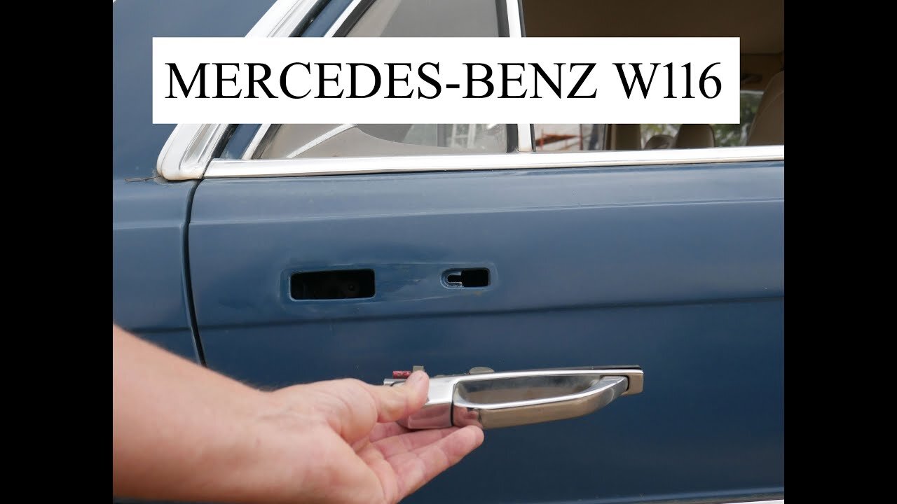 Mercedes Benz W116 - Comment démonter la poignée de porte arrière tutorial
