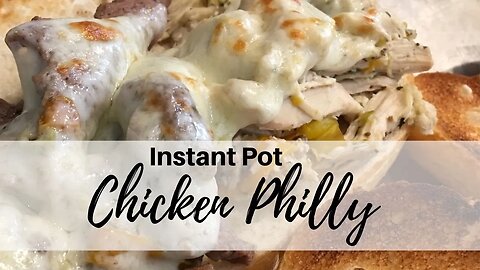Instant Pot Chicken Philly: A Tender Delicious Sandwich