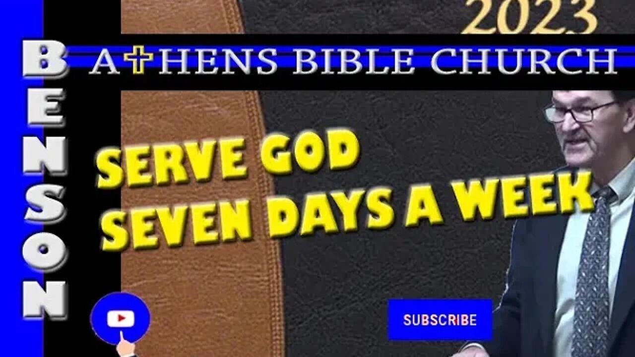 Serve God Seven Days a Week | 2 Corinthians 8:16-19 | Athens Bible Church