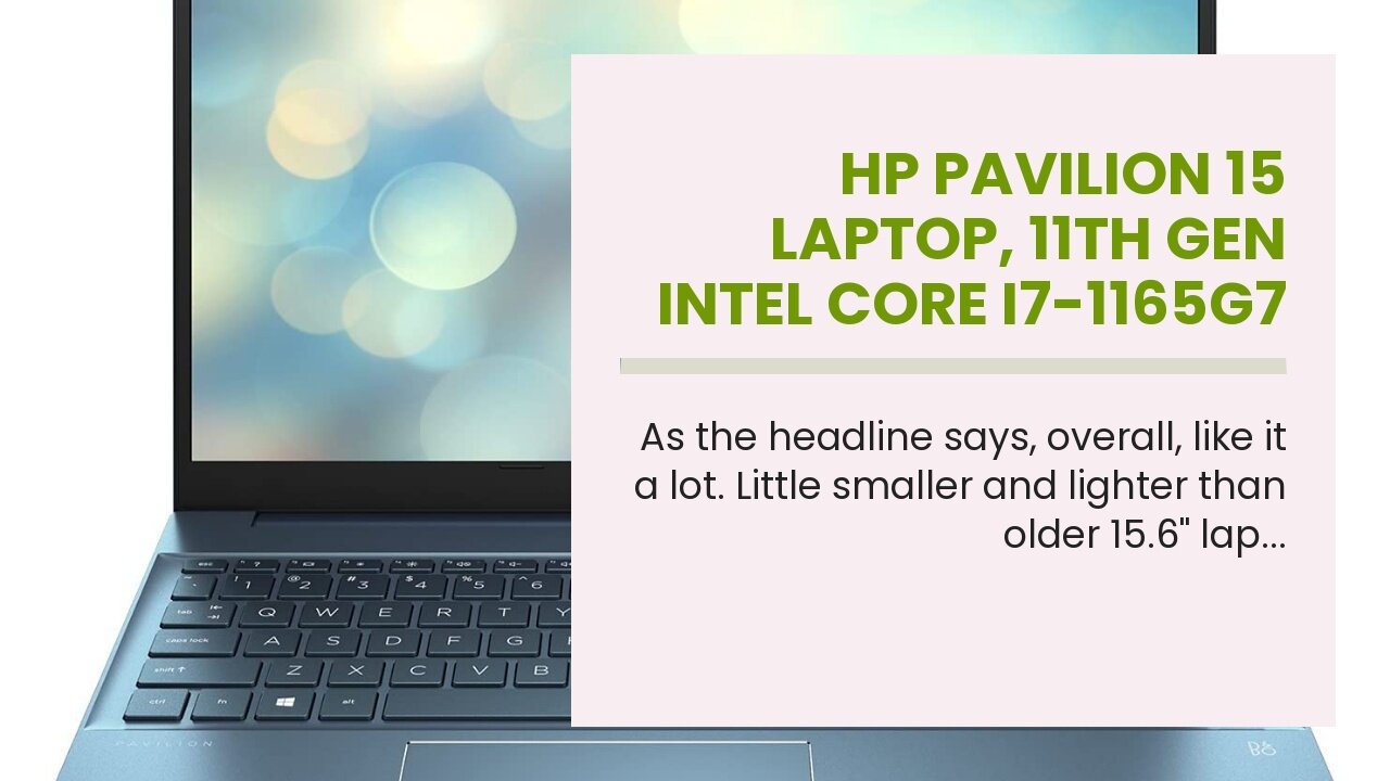 HP Pavilion 15 Laptop, 11th Gen Intel Core i7-1165G7 Processor, 16 GB RAM, 512 GB SSD Storage,...