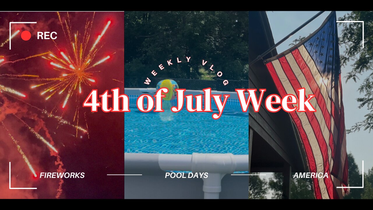 Vlog 13| 4th of July Week + Fireworks | Food | Fun