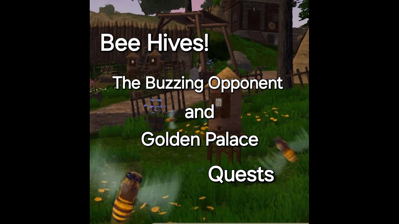 Episode 16 - Bee Keeping is Here! Buzzing Opponent and Golden Palace Quest.