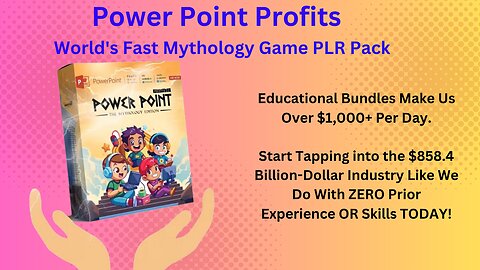 Power Point Profits - World's Fast Mythology Game PLR Pack