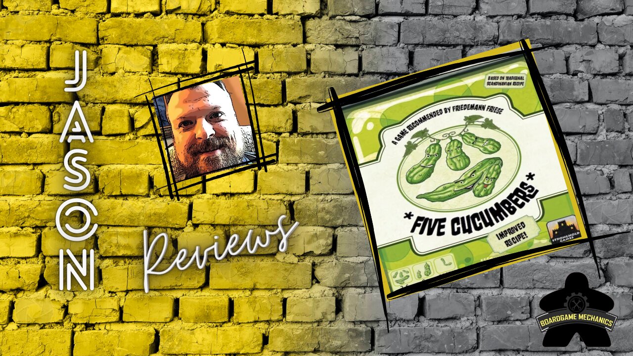 The Boardgame Mechanics Review Five Cucumbers