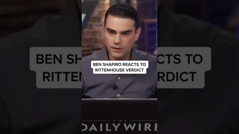 Ben Shapiro reacts to #KyleRittenhouse verdict