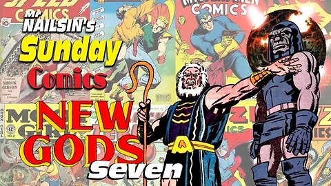 Mr Nailsin's Sunday Comics: The New Gods Seven