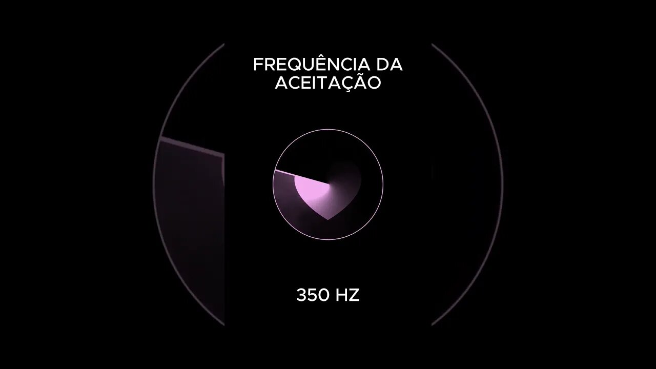 FREQUÊNCIA DA ACEITAÇÃO 350 HZ #shorts