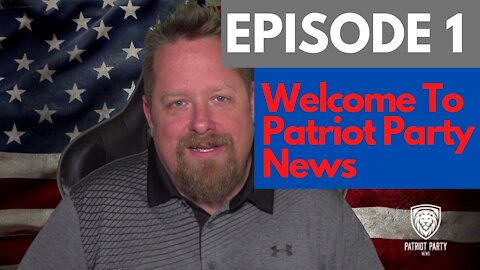 Episode 1: Welcome to Patriot Party News