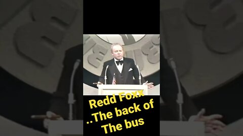 Redd Foxx - The back of the bus!