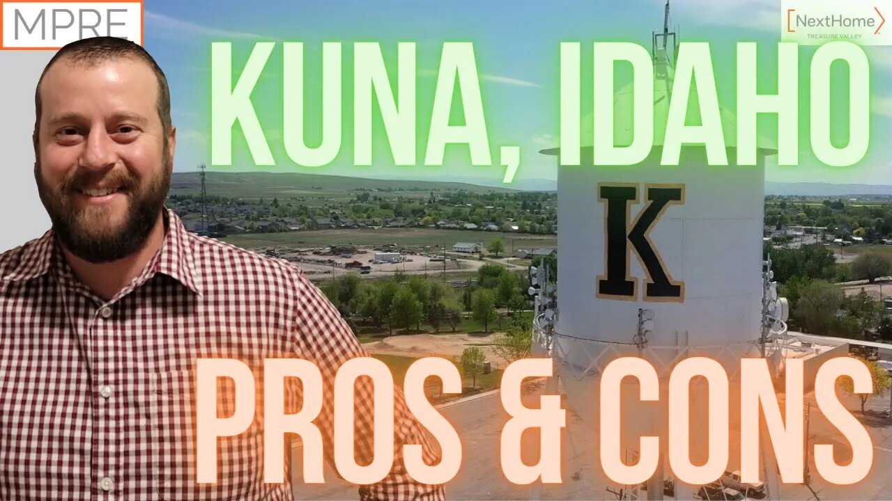 KUNA, IDAHO - the PROS and CONS of living here!