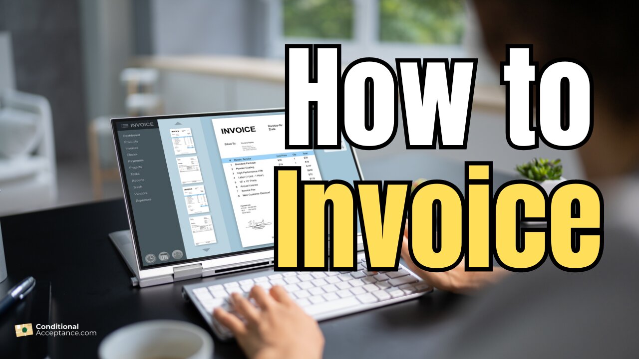 HOW TO INVOICE WITH YOUR CONDITIONAL ACCEPTANCE LETTER