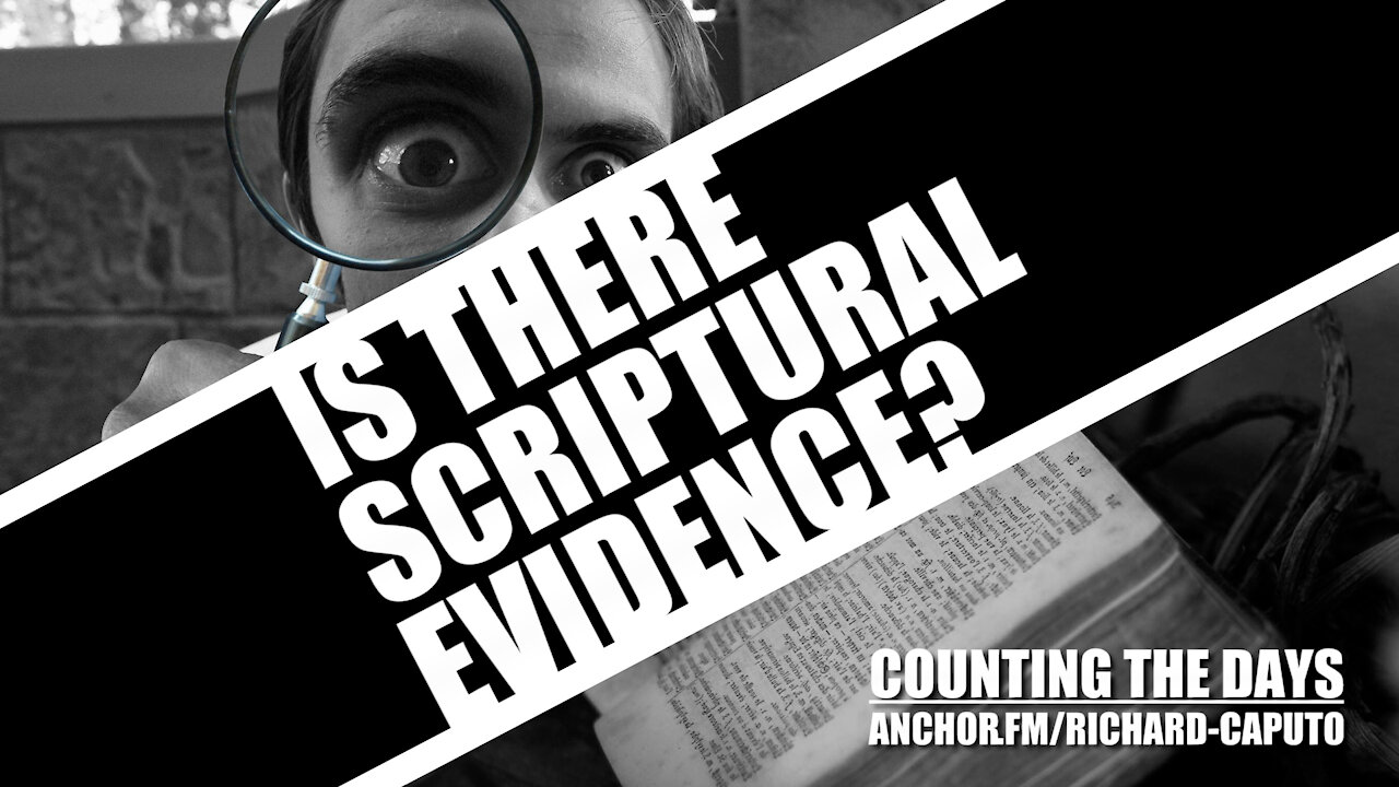 Is There Scriptural Evidence?