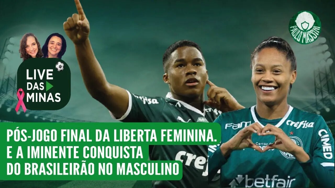 LIVE DAS MINAS - PÓS-FINAL LIBERTA FEMININA. O HENDECA TÁ BATENDO NA PORTA