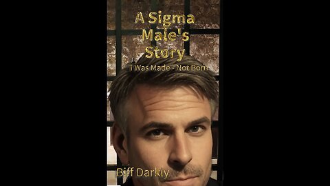 A Sigma Male's Story "From INTP to Sigma Male: The Narcissistic Family's Silent Impact" Ch2 Ep2