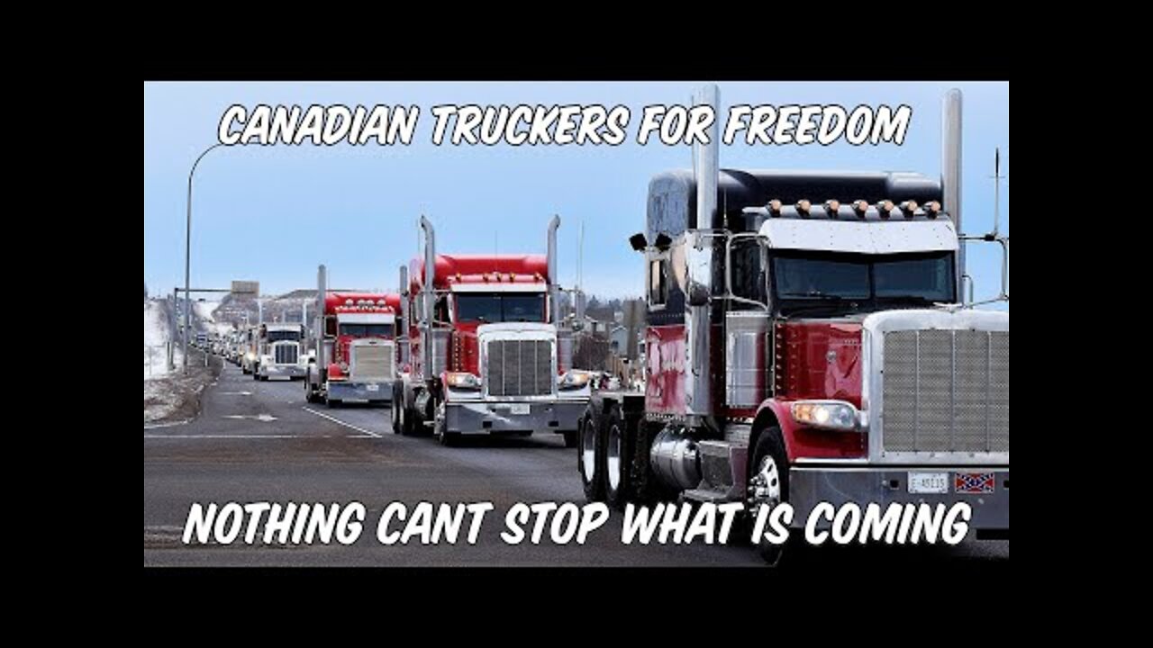 Canadian Truckers For Freedom une révolution est en route (Vidéo #5)