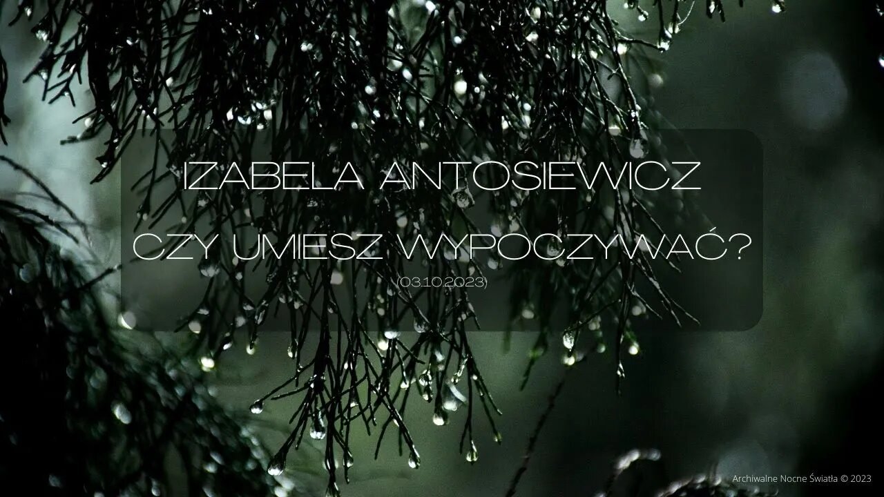 Izabela Antosiewicz: Czy umiesz wypoczywać? (03.10.2023)