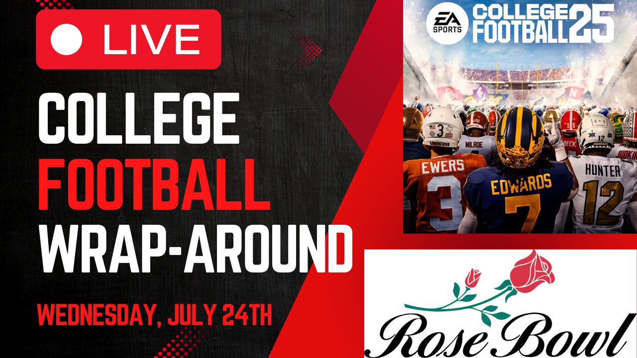 CFP Drama?! | College Football Wrap-Around LIVE | Wednesday, July 24th