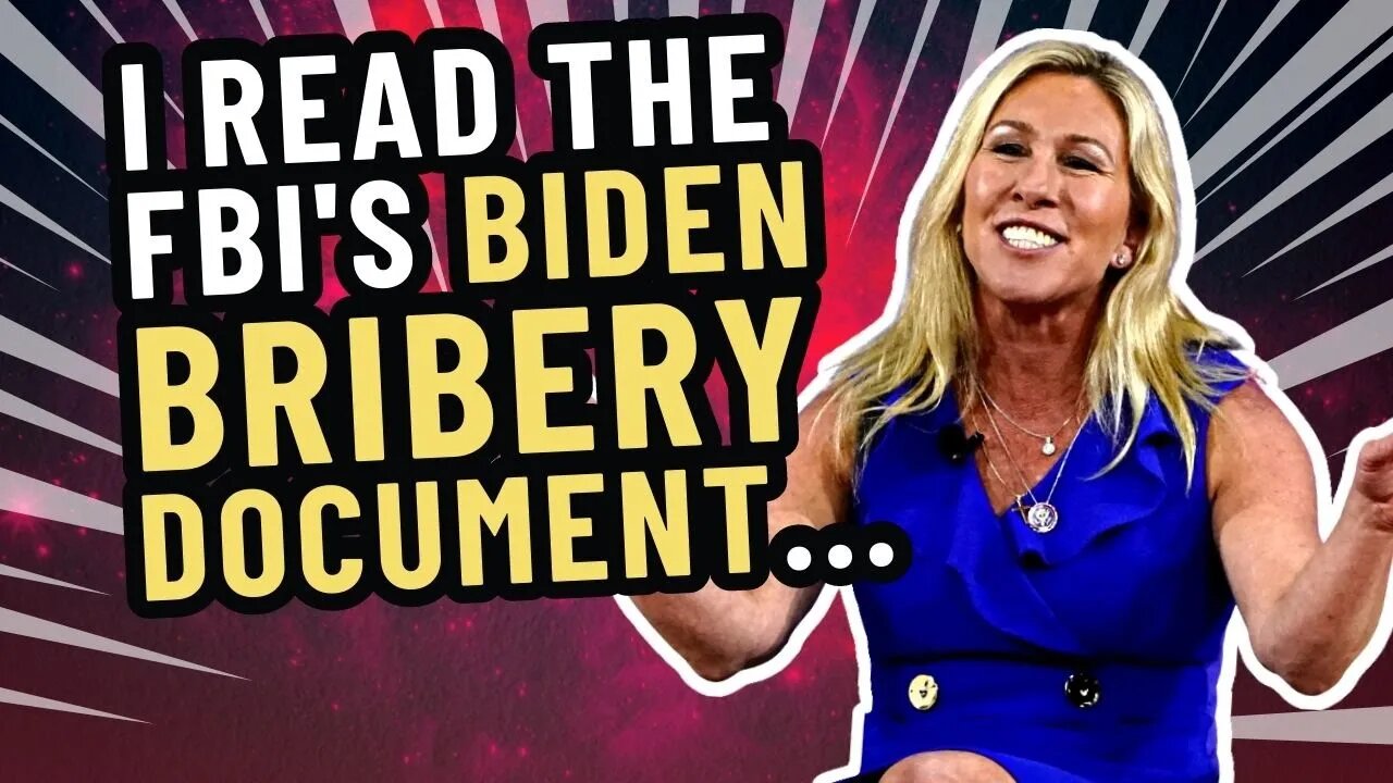 Here's what MTG saw in the FBI document alleging Biden was involved in a criminal bribery scheme