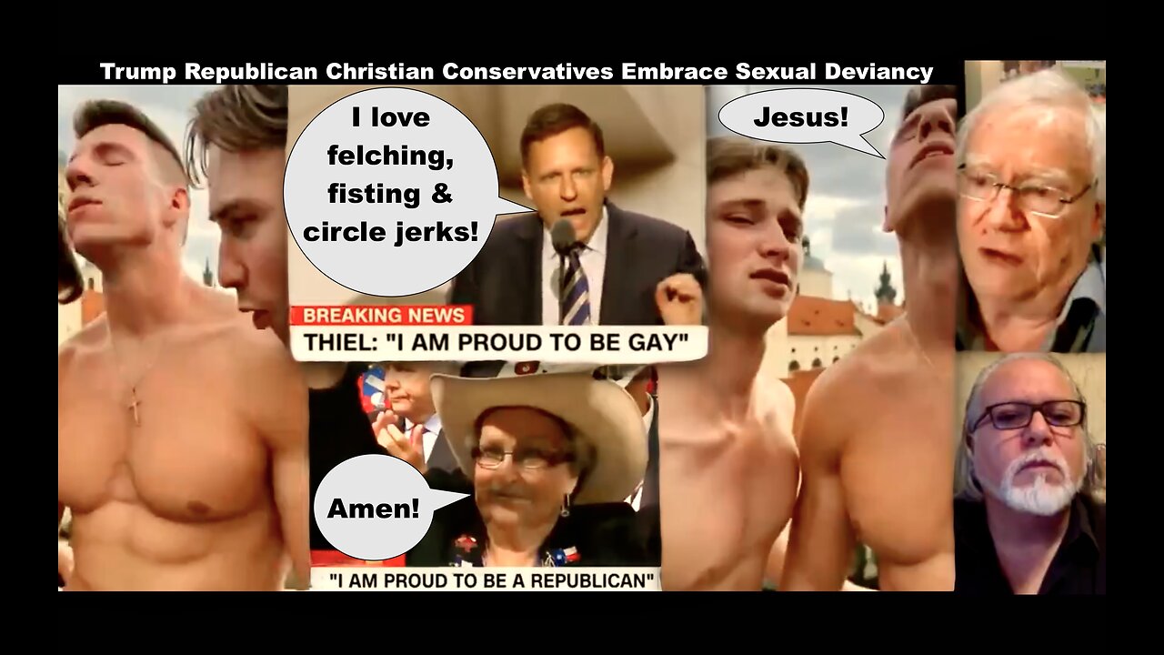 Jim Fetzer Victor Hugo Expose Christian Conservatives Exalting Sexual Deviancy Proud Gay Peter Thiel