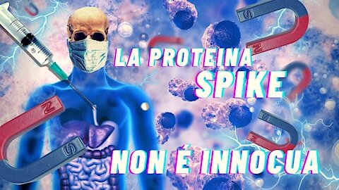 LA PROTEINA SPIKE INIETTATA CON I VACCINI É TOSSICA E CAUSA TROMBOSI E EMBOLIE!