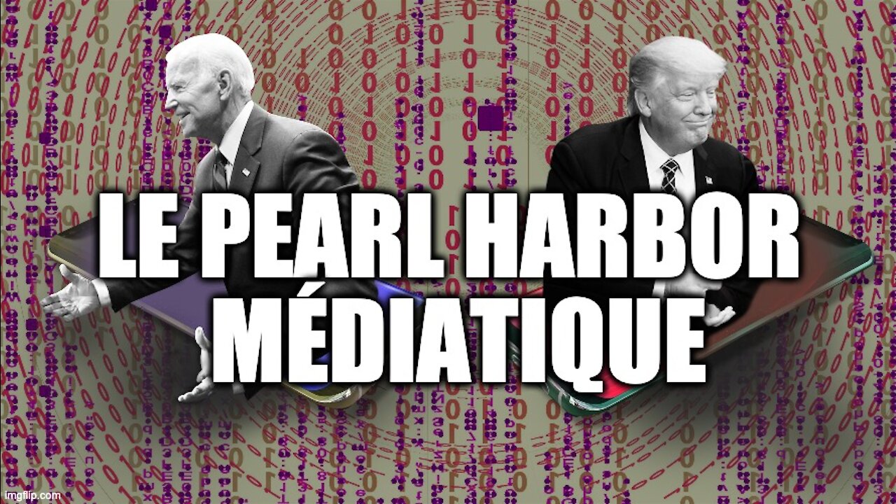 Le Pearl Harbor médiatique