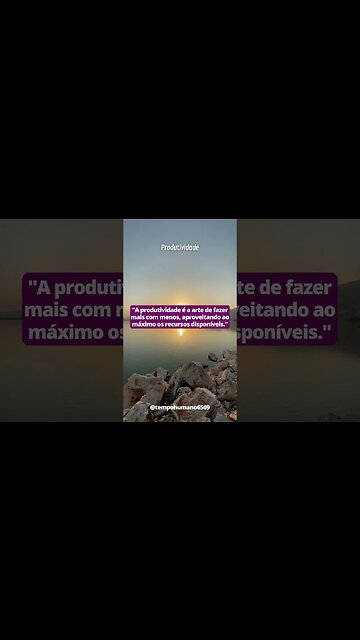 Abrace a produtividade