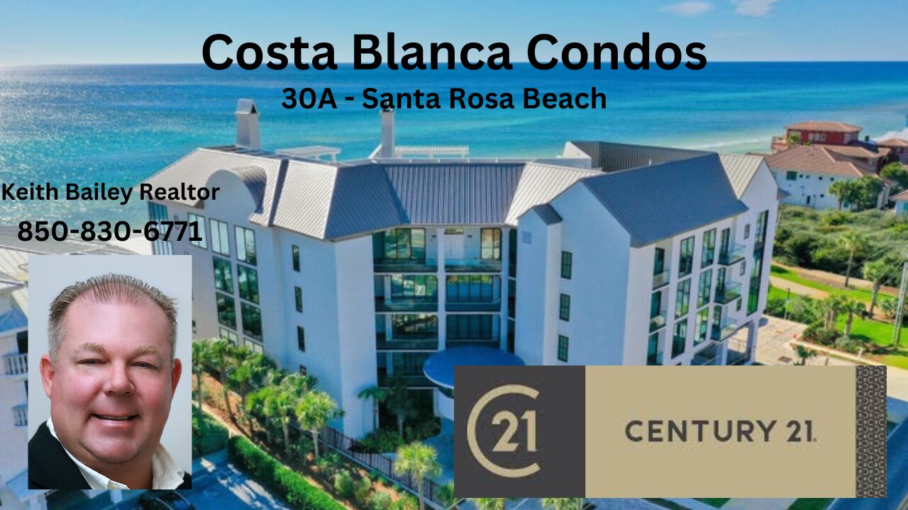 Costa Blanca Condominiums: Luxury Living in 30A/Santa Rosa Beach, Florida