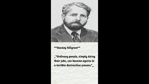 Stanley milgram quotes