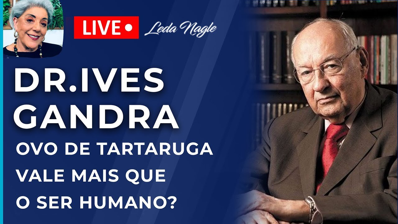 Dr.Ives gandra: se você destruir ovo de tartaruga vai preso mas pode destruir um ser humano?