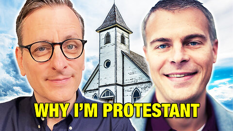 Why I'm Protestant: Dr. Gavin Ortlund Interview - The Becket Cook Show Ep. 175