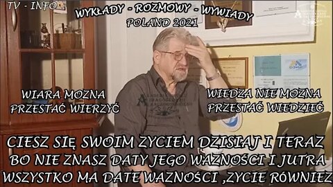 CIESZ SIĘ SWOIM ZYCIEM DZISIAJ JEST TERAZ BO NIE ZNASZ DATY JEGO WAZNOSCI I JUTRA / TV-INFO 2021