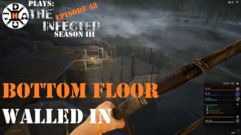 The Infected Gameplay S3EP48 Bottom Floor Walls Are Done, And This IS Starting To Look Like A Base!