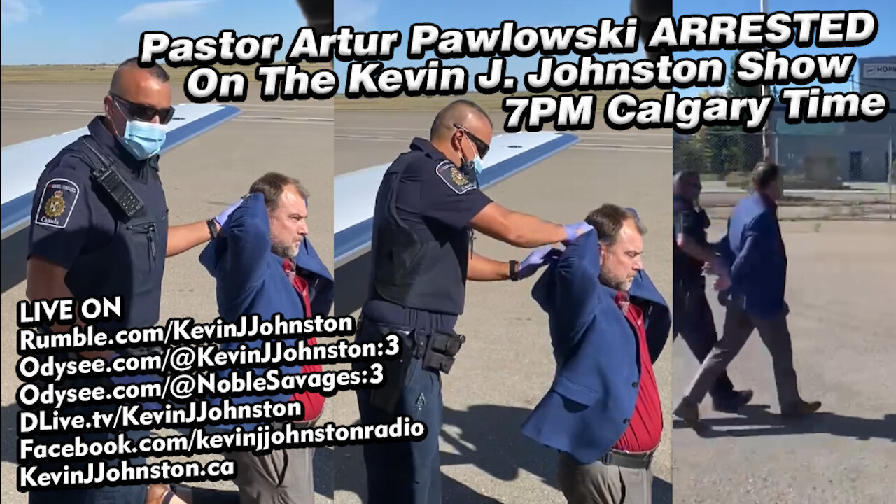 Pastor Artur Pawlowski ARRESTED As Soon As He Got off The Plane in #Calgary. UPDATES - LIVE!