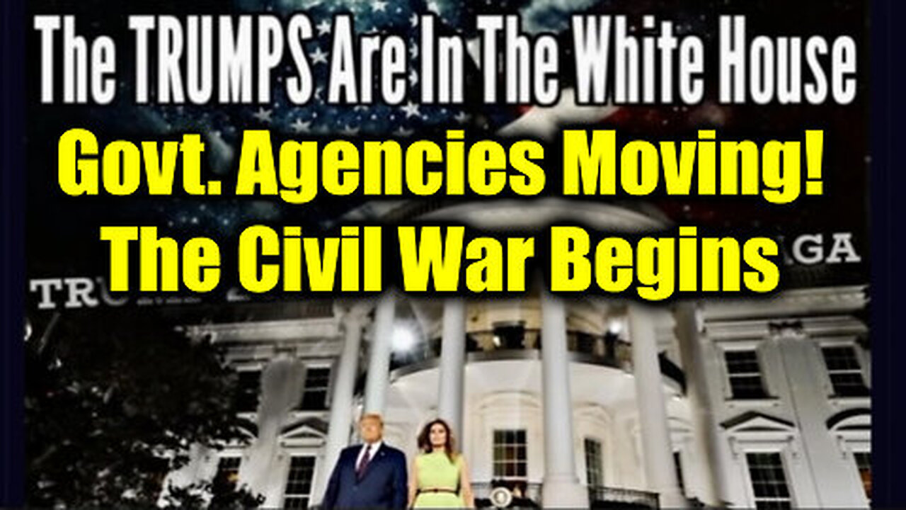 Trump at White House! Govt. Agencies Moving! - We Are Entering The Era of Civil War