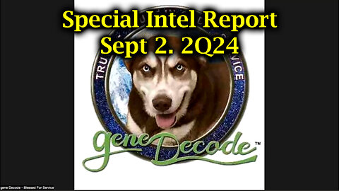 Gene Decode Special Intel Report - Special Intel Report - September 3..