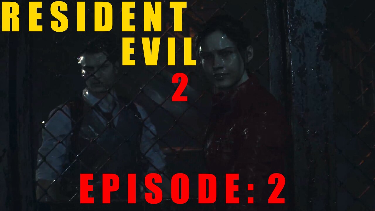 Resident Evil 2 | Episode 2 | 1st Day