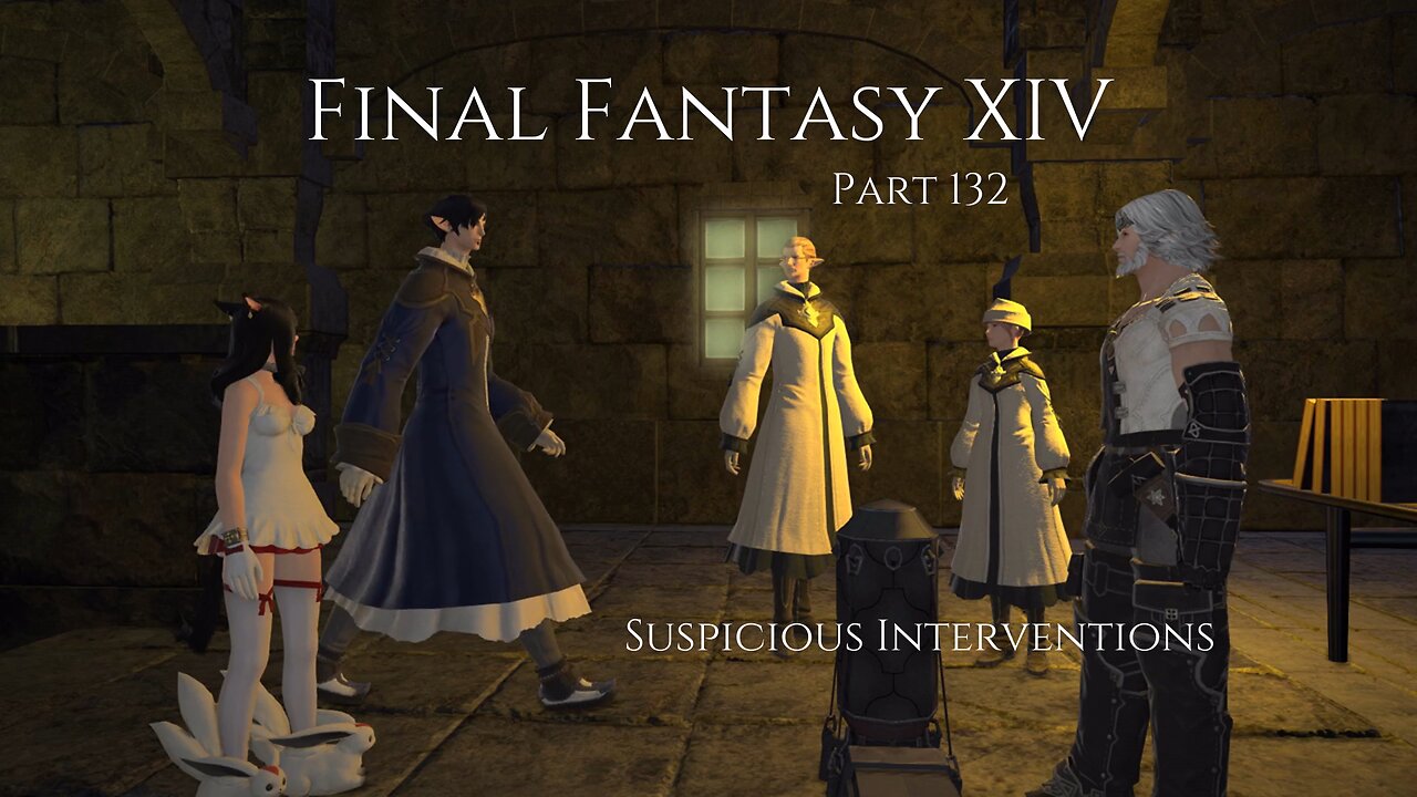 Final Fantasy XIV Part 132 - Suspicious Interventions