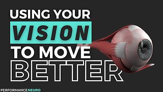 Using Your Vision To Move Better