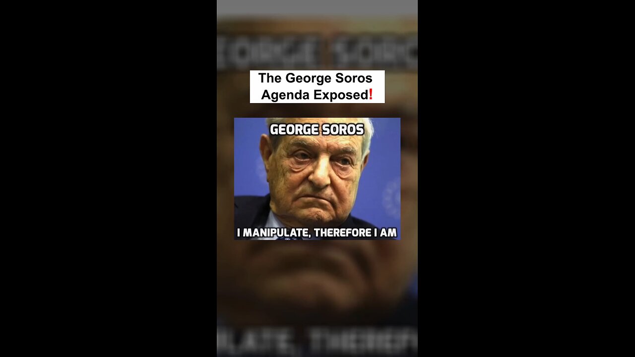 The George Soros New World 🌎 Order Agenda